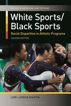 Racism in American Institutions- White Sports/Black Sports