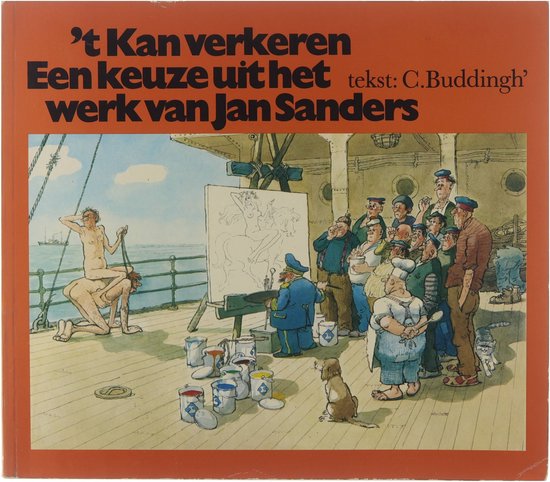 9789029006095 - 't Kan verkeren : een keuze uit het werk van Jan Sanders