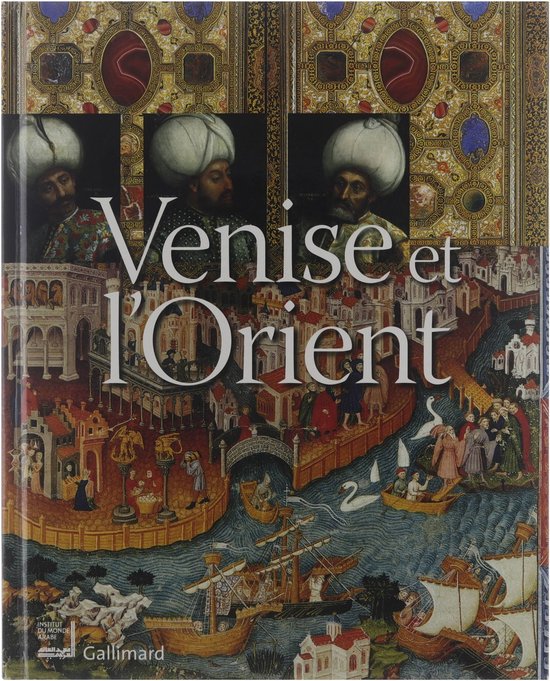 Venise et l'Orient, 828-1797