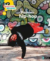Questions-réponses 7+ - Passion hip-hop