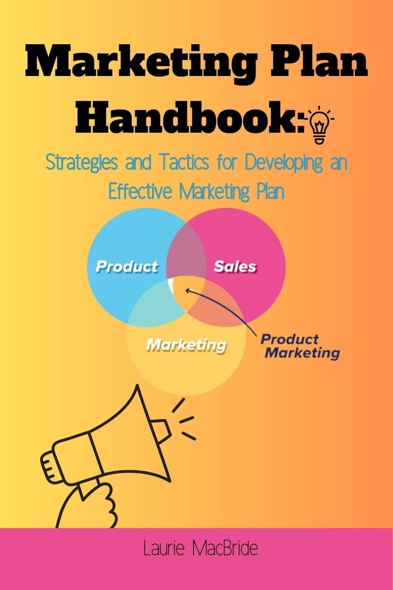 Marketing Plan Handbook (ebook), Laurie MacBride 1230007238062