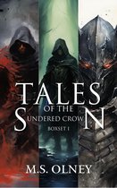 The Sundered Crown Saga - Tales of the Sundered Crown