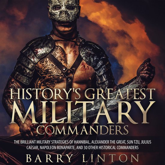 History's Greatest Military Commanders - cover