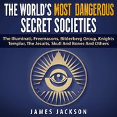 World's Most Dangerous Secret Societies, The