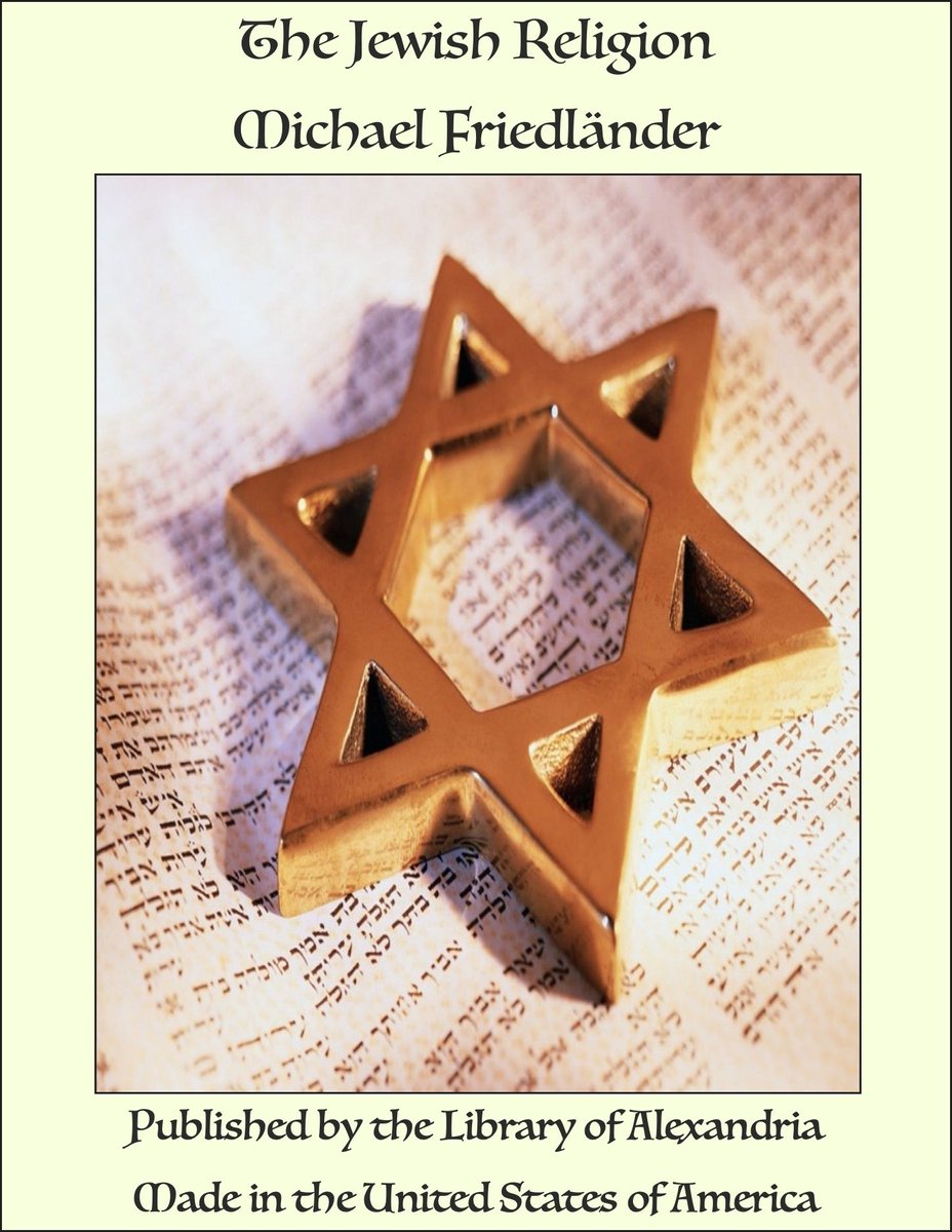 The Jewish Religion - Michael Friedländer
