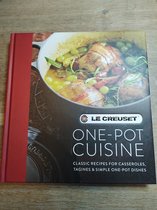 Le Creuset One-pot Cuisine Classic Recipes for Casseroles, Tagines & Simple One-pot Dishes
