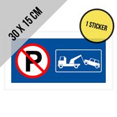 Pictogram/ sticker | Parkeren en stilstaan verboden - Wegsleepregeling | 30 x 15 cm | No parking | Doorgang vrijhouden | Parkeerverbod | Wegsleepregeling | Takelen | 1 stuk