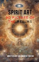Spiritology with Science 1 - The Book of Spirit Art