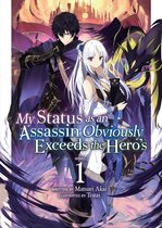 My Status as an Assassin Obviously Exceeds the Hero's (Light Novel)- My Status as an Assassin Obviously Exceeds the Hero's (Light Novel) Vol. 1