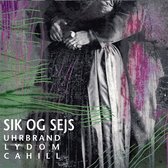 Uhrbrand Lydom Cahill - Sik Og Sejs (CD)
