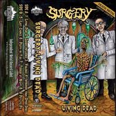Surgery - Living Dead (MC)