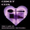 Gidget Gein - The Law Of Diminishing Returns (CD)