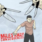 Miles Away - Consequences (CD)