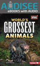 World's Grossest (UpDog Books ™) - World's Grossest Animals