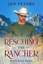 Black Rock Ranch 4 - Rescuing the Rancher