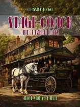 Classics To Go - Stage-Coach And Tavern Days