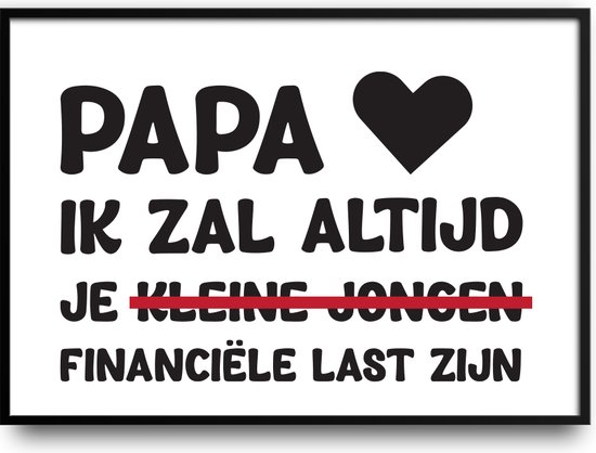 Foto: Papa ik zal altijd je kleine jongen financiele last zijn fotolijst met glas prachtige kwaliteit mancave vaderdag kamer harde lijst glazen plaat inclusief ophangsysteem grappige poster