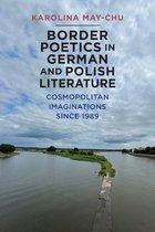 Studies in German Literature Linguistics and Culture- Border Poetics in German and Polish Literature