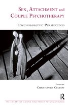 The Library of Couple and Family Psychoanalysis- Sex, Attachment and Couple Psychotherapy