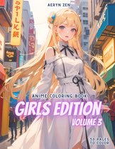 Girls Edition 3 - Anime Coloring Book - Aeryn Zen - Kleurboek voor volwassenen