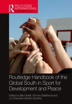 Routledge International Handbooks- Routledge Handbook of the Global South in Sport for Development and Peace