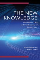 Digital Technologies and Global Politics-The New Knowledge