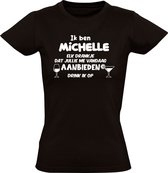 Ik ben Michelle, elk drankje dat jullie me vandaag aanbieden drink ik op Dames T-shirt - feest - drank - alcohol - bier - festival - kroeg - cocktail - wijn - vriend - vriendin - jarig - verjaardag - cadeau - humor - grappig