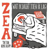 Zea - Wat Ik Dacht Toen Ik Lag (LP) (Dub Remix LP)