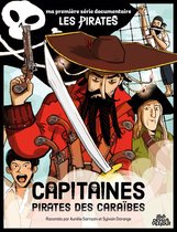 Ma première série documentaire Les pirates - Capitaines pirates des caraïbes