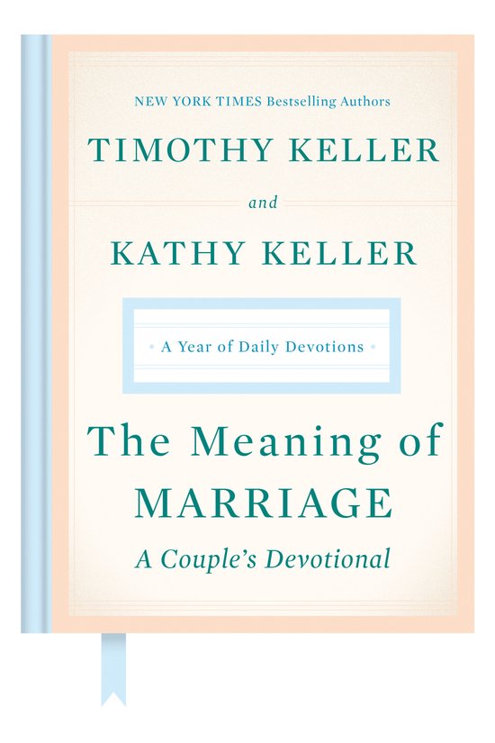 The Meaning of Marriage A Couple's Devotional A Year of Dail ... - cover