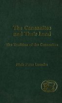 The Library of Hebrew Bible/Old Testament Studies-The Canaanites and Their Land