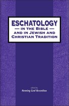 The Library of Hebrew Bible/Old Testament Studies- Eschatology in the Bible and in Jewish and Christian Tradition