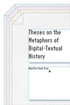 Stanford Text Technologies- Theses on the Metaphors of Digital-Textual History
