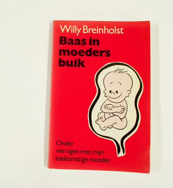 9789062785087 - Baas in moeders buik