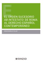 Estudios - El orden sucesorio ab intestato: de Roma al derecho español contemporáneo