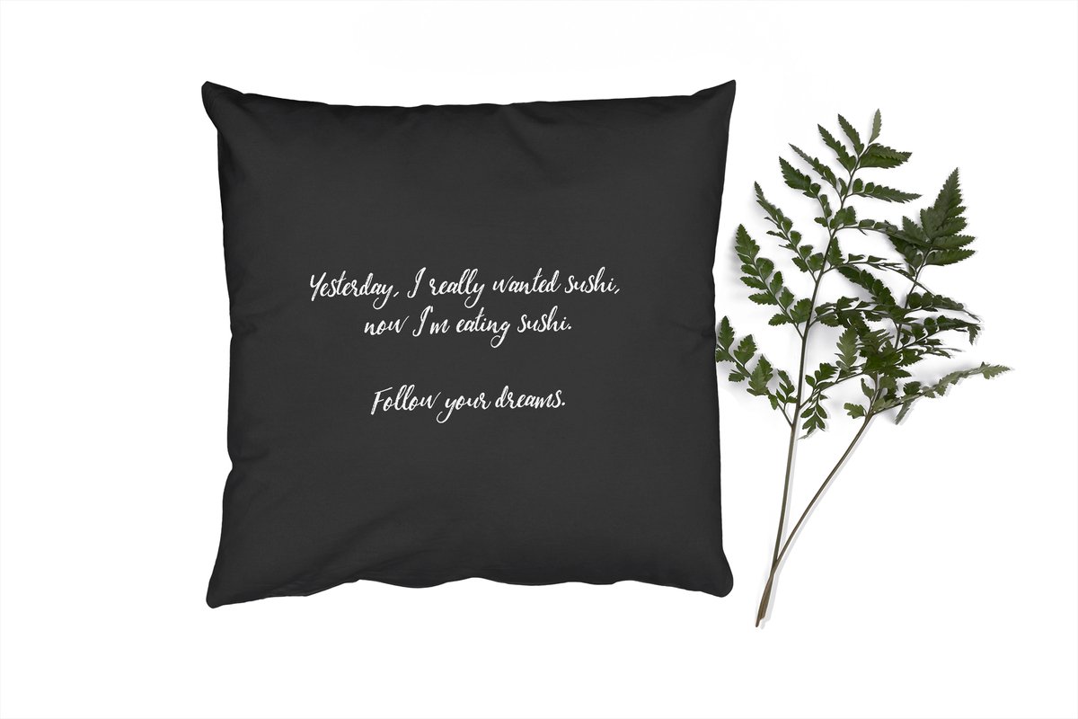Sierkussens - Kussentjes Woonkamer - 45x45 cm - Yesterday I really wanted sushi - Sushi lover - Quotes - Spreuken - Eten