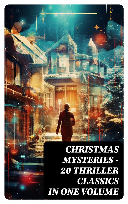 CHRISTMAS MYSTERIES - 20 Thriller Classics in One Volume - cover