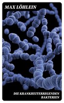 Die krankheiterregenden Bakterien