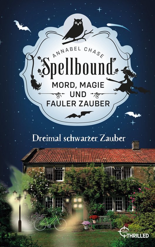 Zauberhaftes Cosy Crime 8 - Spellbound - Dreimal schwarzer Z ... - cover