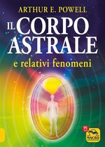 Spiritualità - Il Corpo Astrale