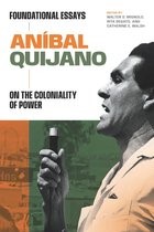 On Decoloniality - Aníbal Quijano