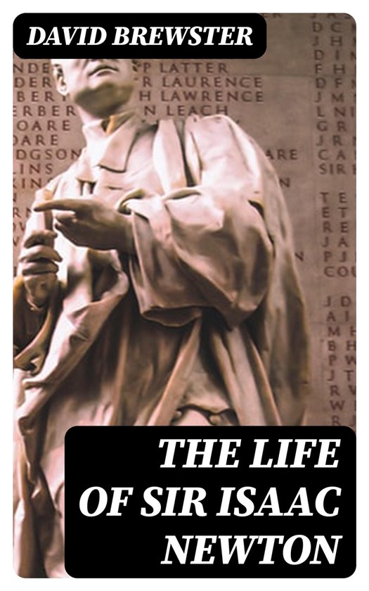 The Life of Sir Isaac Newton - cover