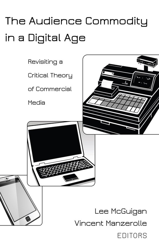 Audience Commodity In A Digital Age - cover