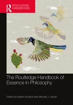 Routledge Handbooks in Philosophy-The Routledge Handbook of Essence in Philosophy