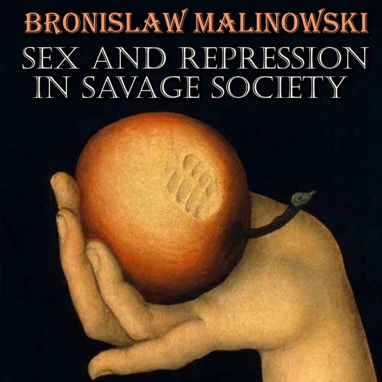Sex and Repression in Savage Society - cover