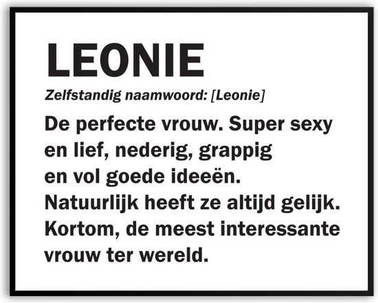 Leonie betekenis Grappig Fotolijst met glas 30 x 40 cm - Cadeau - Man Vrouw - Kado - Grappige foto - Poster voor verjaardag - Canvas - Schilderij - incl ophangsysteem