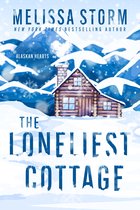 Alaskan Hearts 1 - The Loneliest Cottage
