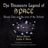 Planet of Knowledge Series 1 - The Dinosaurs Legend of SPACE