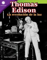 Thomas Edison: la revolución de la luz