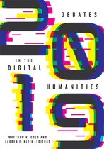 Debates in the Digital Humanities - Debates in the Digital Humanities 2019